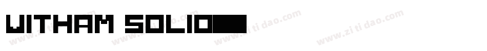 Witham Solid字体转换